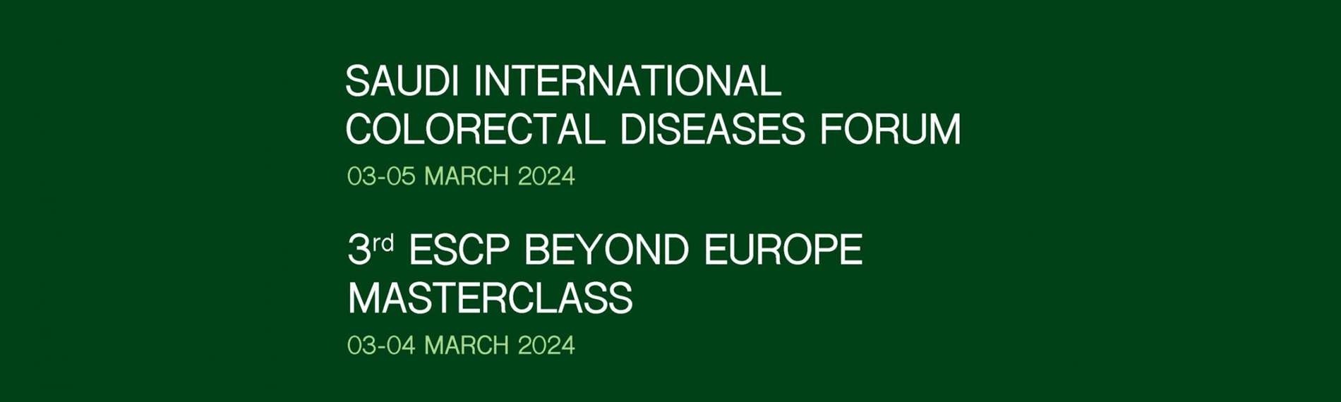 Annual Saudi International Colorectal Diseases Forum, 3-5 March 2024, Riyadh